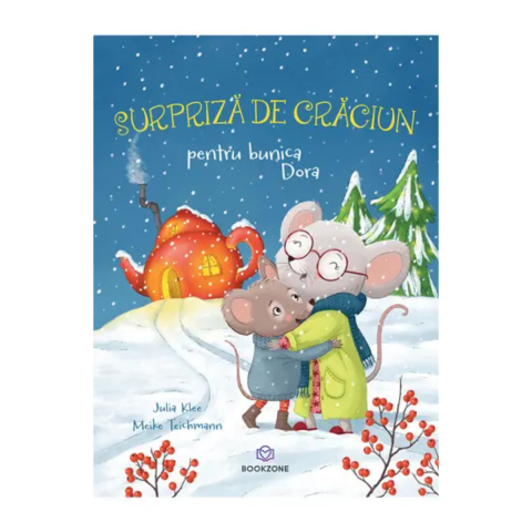 Carti pentru copii - Surpriza de Craciun pentru bunica Dora