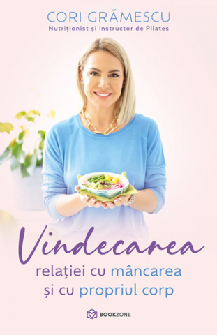 Diete - Vindecarea relatiei cu mancarea