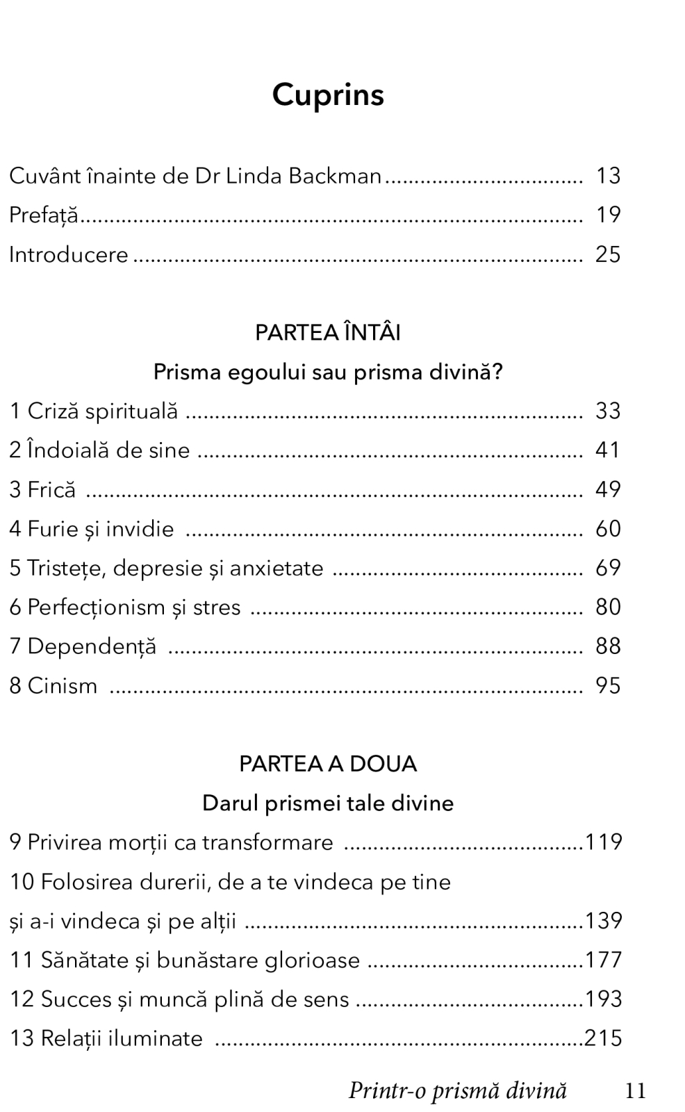 Printr-o prisma divina. Practici pentru linistirea egoului si alinierea cu sufletul [1]