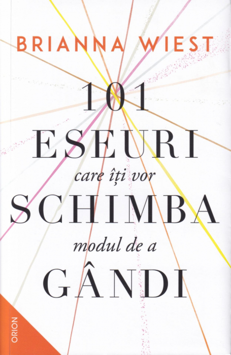 101 eseuri care iti vor schimba modul de a gandi [1]