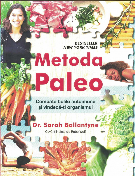 Metoda Paleo. Combate bolile autoimune si vindeca-ti organismul - Sarah Ballantyne [1]