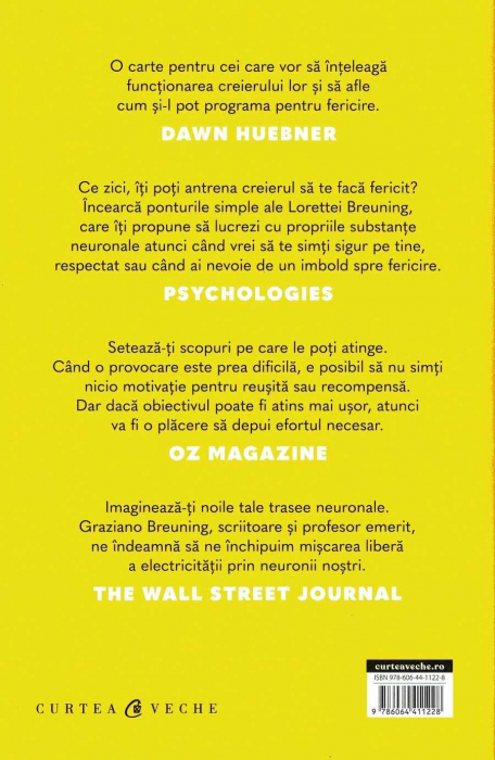 Creierul fericit. Obiceiuri pentru a creste nivelul de serotonina, dopamina, oxitocina si endorfina - Loretta Graziano Breuning [2]
