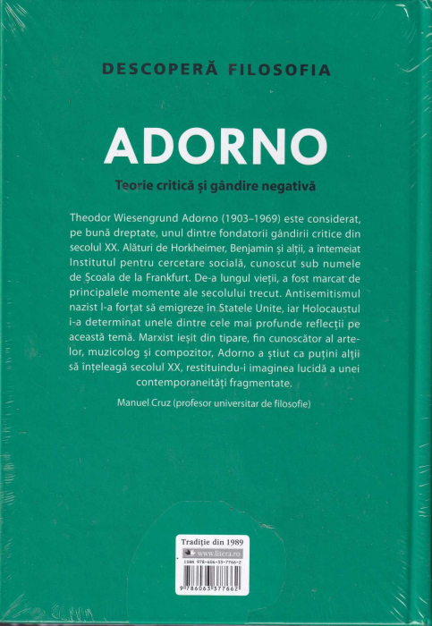 Adorno. Teorie critica si gandire negativa. Descopera Filosofia [2]