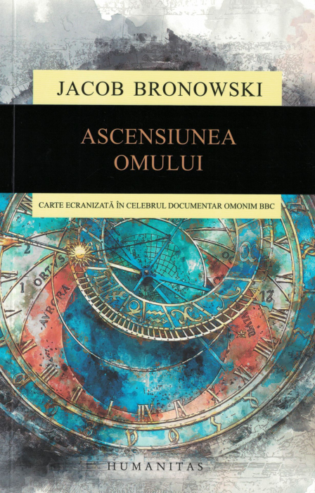 Ascensiunea omului - Jacob Bronowski [1]
