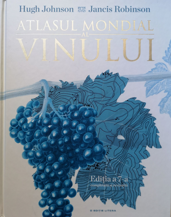 Atlasul mondial al vinului - Hugh Johnson, Jancis Robinson [1]