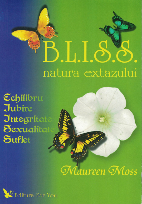B.L.I.S.S. natura extazului - Maureen Moss [1]