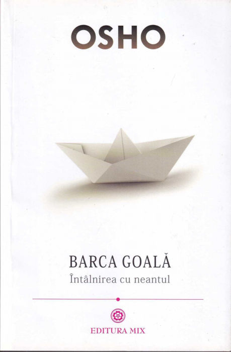 Barca goala. Intalnirea cu neantul [1]