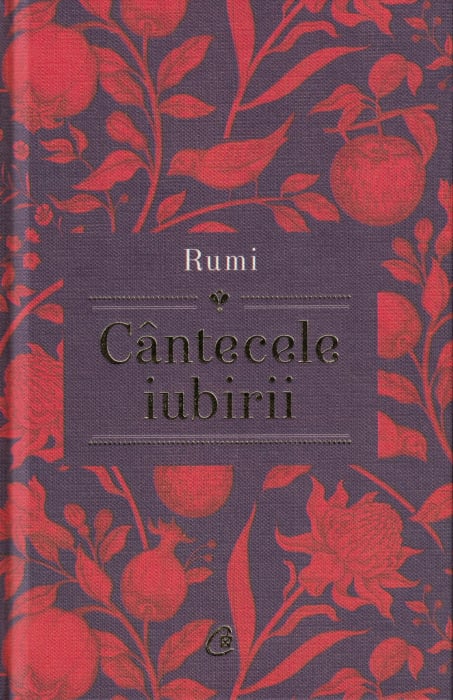 Cantecele Iubirii - Rumi [1]
