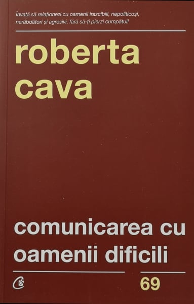 Comunicarea cu oamenii dificili - Roberta Cava [1]