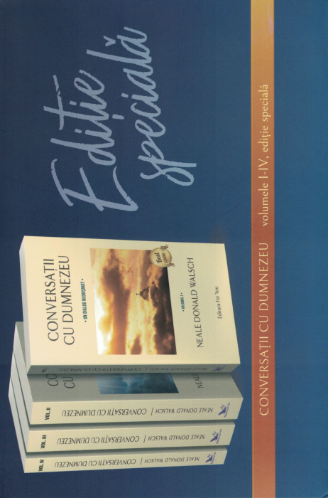 Conversatii Cu Dumnezeu. Volumele 1-4 - Neale Donald Walsch [2]