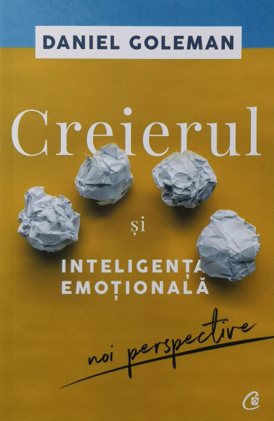 Creierul si inteligenta emotionala - Daniel Goleman [1]