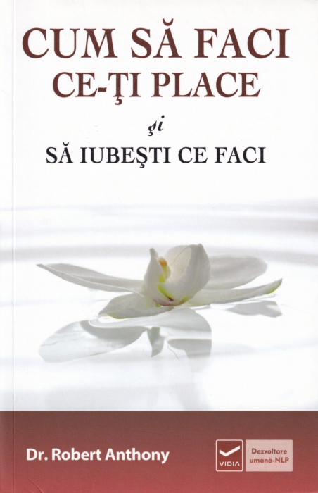 Cum sa faci ce-ti place si sa iubesti ce faci [1]