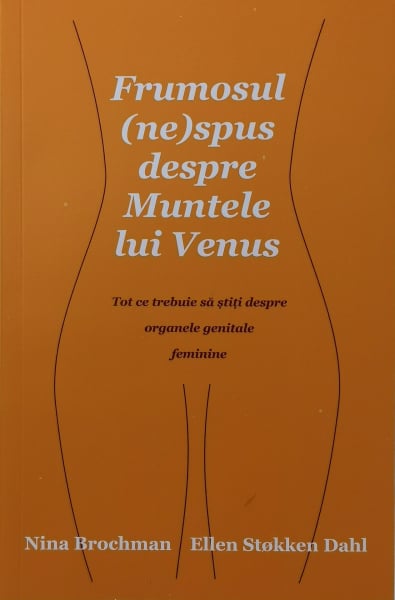 Frumosul nespus despre Muntele lui Venus - Nina Brochman, Ellen Stokken Dahl [1]