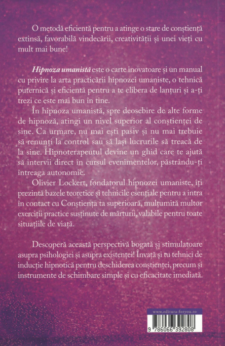 Hipnoza umanista. Schimba-te cu ajutorul starilor de constienta extinsa - Olivier Lockert [2]