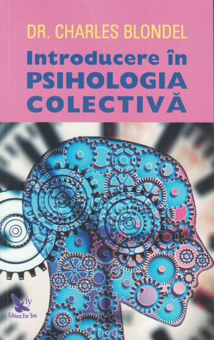 Introducere in psihologia colectiva -  Charles Blondel [1]