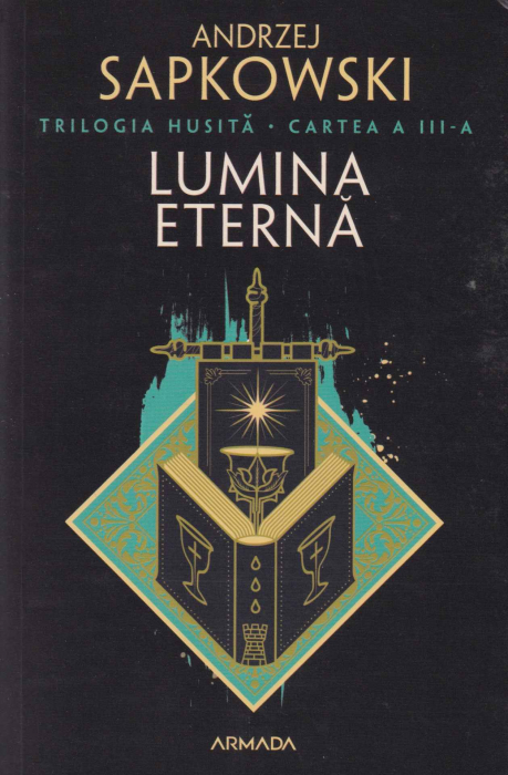 Lumina eterna. Trilogia Husita. Partea a III-a [1]