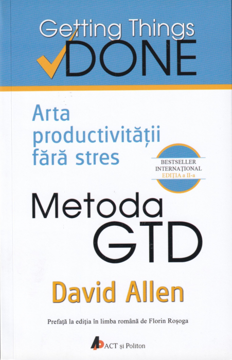 Metoda GTD. Arta productivitatii fara stres [1]