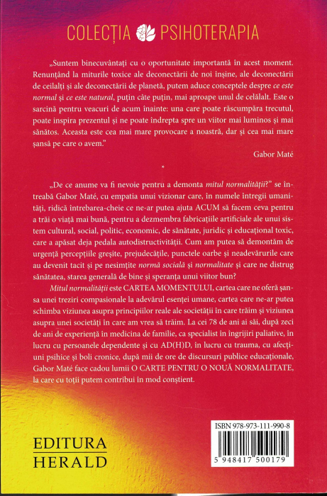 Mitul normalitatii. Trauma, boala si vindecarea intr-o cultura toxica. Gabor Mate [2]