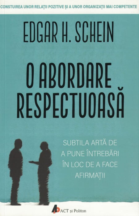 O abordare respectuoasa - Edgar H. Schein [1]