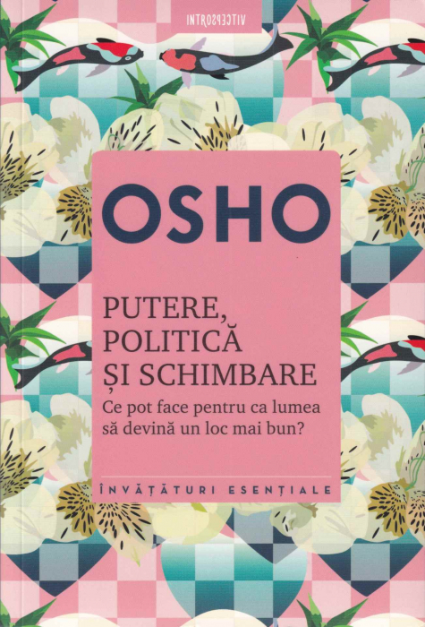 Osho. Putere, politica si schimbare [1]