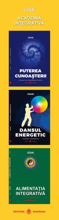 Pachet Ioan Prisecaru - 3 carti - Alimentatia Integrativa, Dansul energetic, Puterea cunoasterii [2]