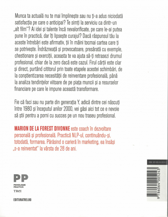 Reinventeaza-ti viata profesionala. Ghid practic pentru generatia Y - Marion de La Forest Divonne [2]