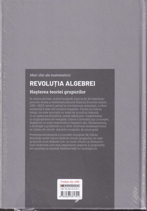 Revolutia algebrei. Nasterea teoriei grupurilor [2]