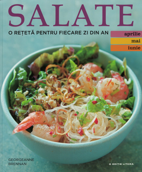 Salate. O reteta pentru fiecare zi din an. Vol. 2 - Georgeanne Brennan [1]