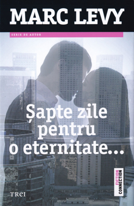 Sapte zile pentru o eternitate [1]