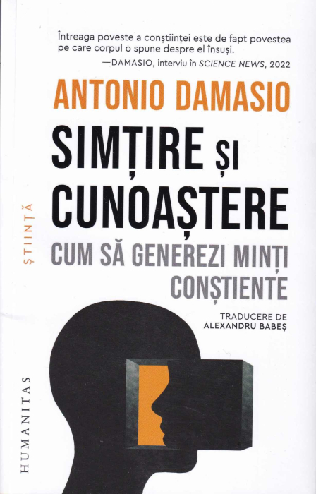 Simtire si cunoastere. Cum sa generezi minti constiente [1]