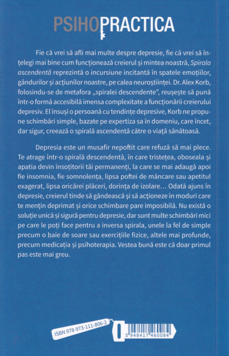 Spirala ascendenta. Cum folosim neurostiinta pentru a schimba cursul depresiei [2]
