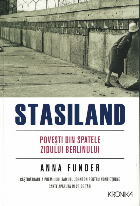 Stasiland. Povesti din spatele zidului Berlinului - Anna Funder [1]