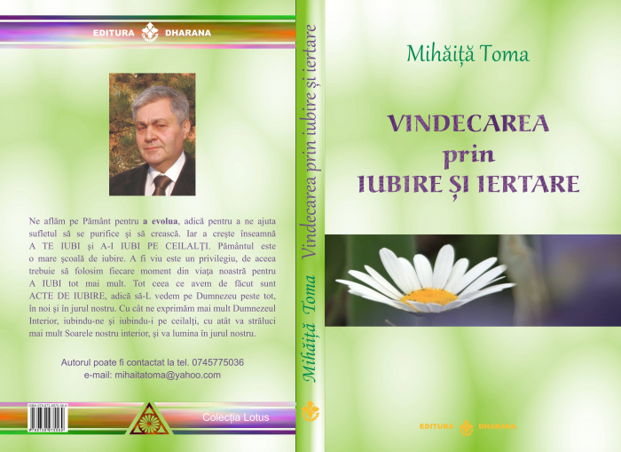 Vindecarea prin iubire si iertare - Mihăiță Toma [2]
