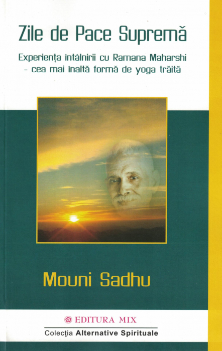 Zile de pace suprema - Mouni Sadhu [1]