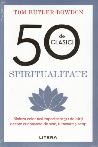 Diverse - 50 de clasici. Spiritualitate - Tom Butler Bowdon