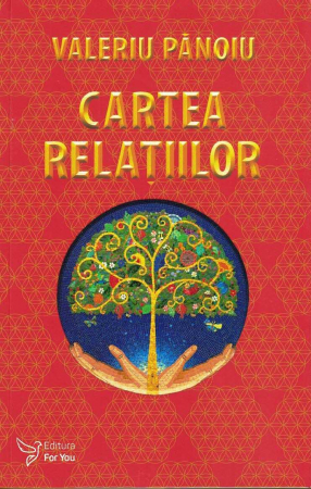 Spiritualitate - Cartea Relatiilor - Valeriu Panoiu