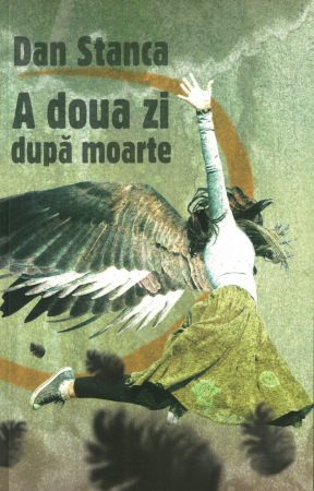 Literatura - A doua zi dupa moarte - Dan Stanca
