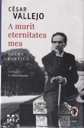 Diverse - A murit eternitatea mea. Opera poetica
