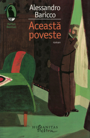 Literatura - Aceasta poveste - Alessandro Baricco
