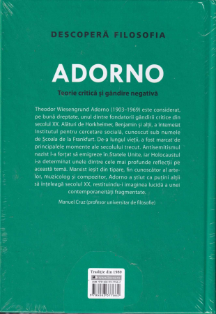 Adorno. Teorie critica si gandire negativa. Descopera Filosofia [1]