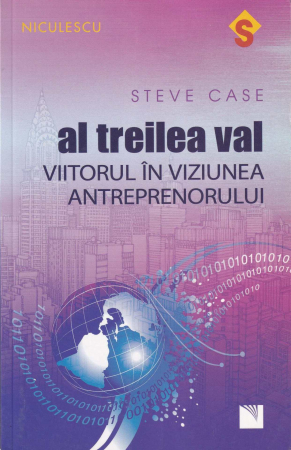 Dezvoltare personala - Al treilea val. Viitorul in viziunea antreprenorului