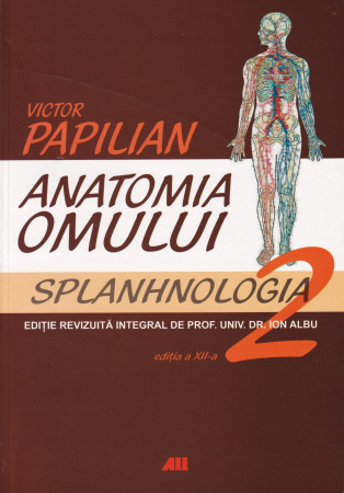 Sanatate - Anatomia omului. Vol. 2  Splanhnologia