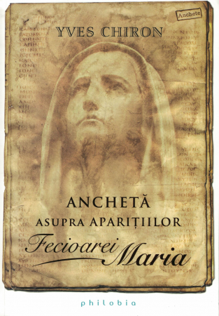 Diverse - Ancheta asupra aparitiilor  Fecioarei Maria - Yves Chiron