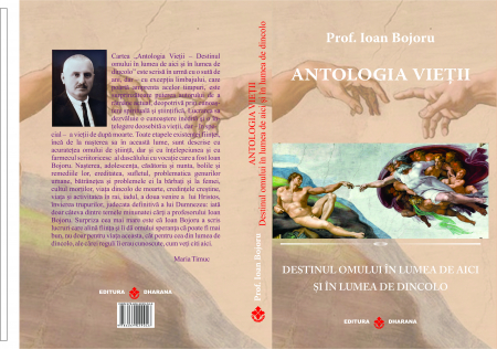 Antologia vietii. Destinul omului in lumea de aici si in lumea de dincolo - Prof. Ioan Bojoru [3]