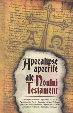 Spiritualitate - Apocalipse apocrife ale Noului Testament