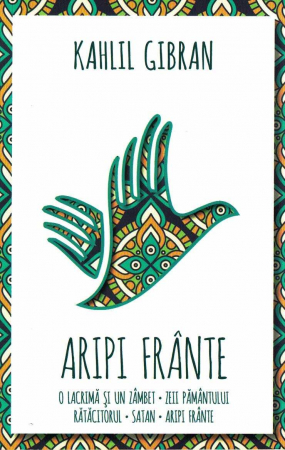Spiritualitate - Aripi frante - Kahlil Gibran