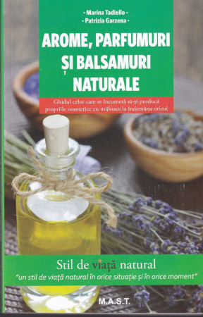 Diverse - Arome, parfumuri si balsamuri naturale