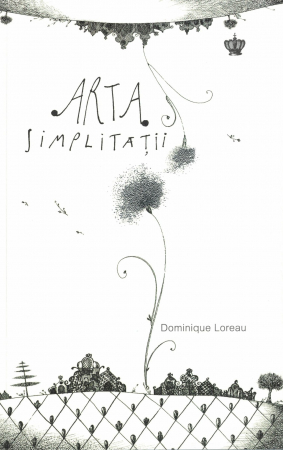 Diverse - Arta simplitatii - Dominique Loreau
