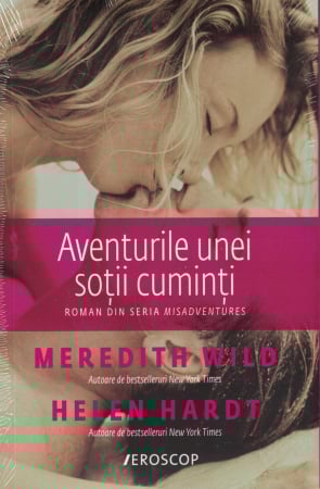 Literatura - Aventurile unei sotii cuminti - Meredith Wild