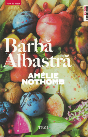 Literatura - Barba albastra - Amelie Nothomb